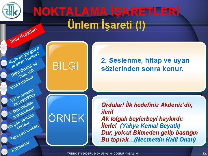 NOKTALAMA İŞARETLERİ arı l l ura K la İm zel ü g ru, çe?