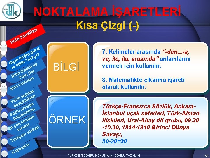 NOKTALAMA İŞARETLERİ arı l l ura K la İm zel ü g ru, çe?
