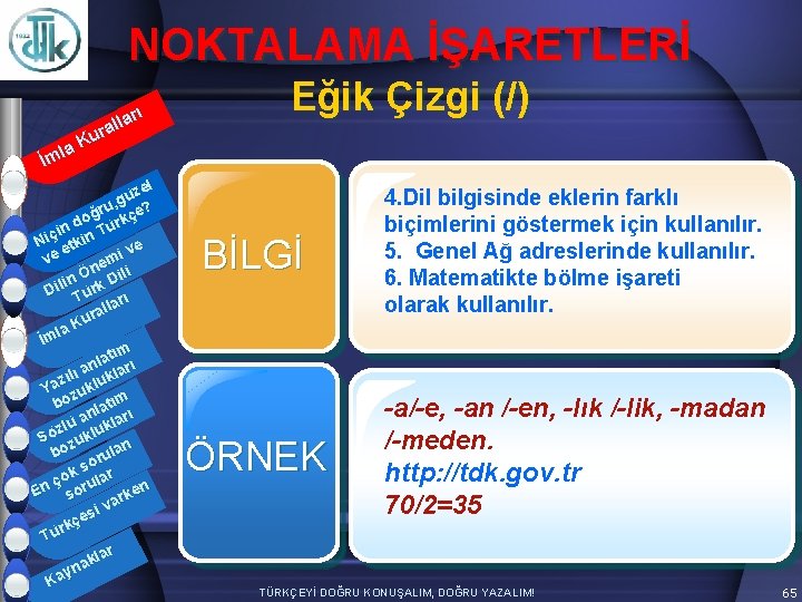 NOKTALAMA İŞARETLERİ arı l l ura K la İm zel ü g ru, çe?