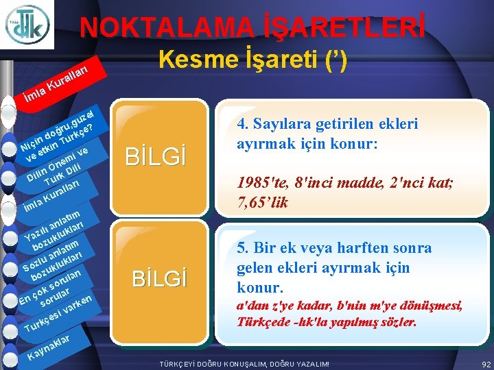 NOKTALAMA İŞARETLERİ arı l l ura K la İm zel ü g ru, çe?