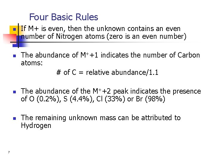 Four Basic Rules n n 7 If M+ is even, then the unknown contains