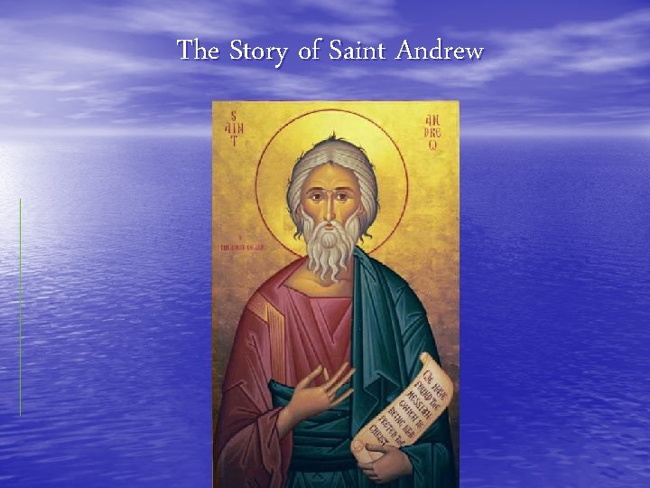 The Story of Saint Andrew 