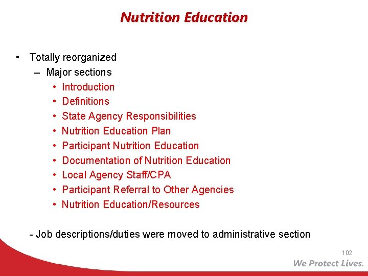 Nutrition Education • Totally reorganized – Major sections • Introduction • Definitions • State