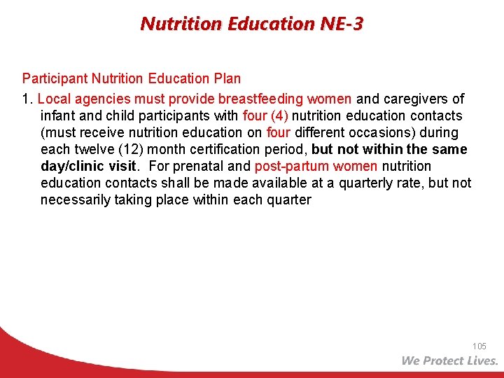 Nutrition Education NE-3 Participant Nutrition Education Plan 1. Local agencies must provide breastfeeding women