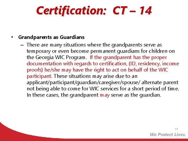 Certification: CT – 14 • Grandparents as Guardians – There are many situations where