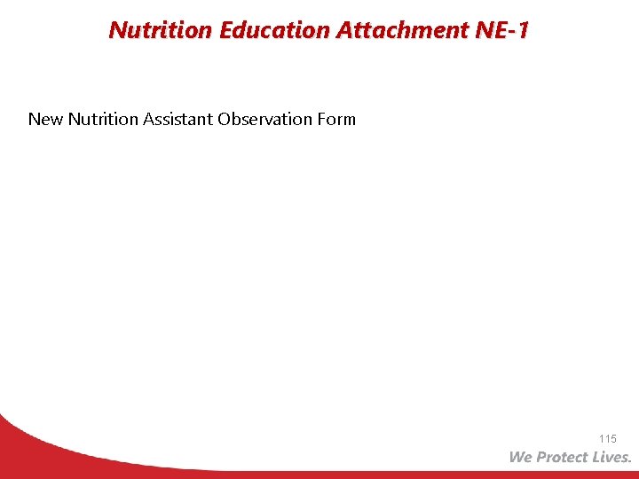 Nutrition Education Attachment NE-1 New Nutrition Assistant Observation Form 115 