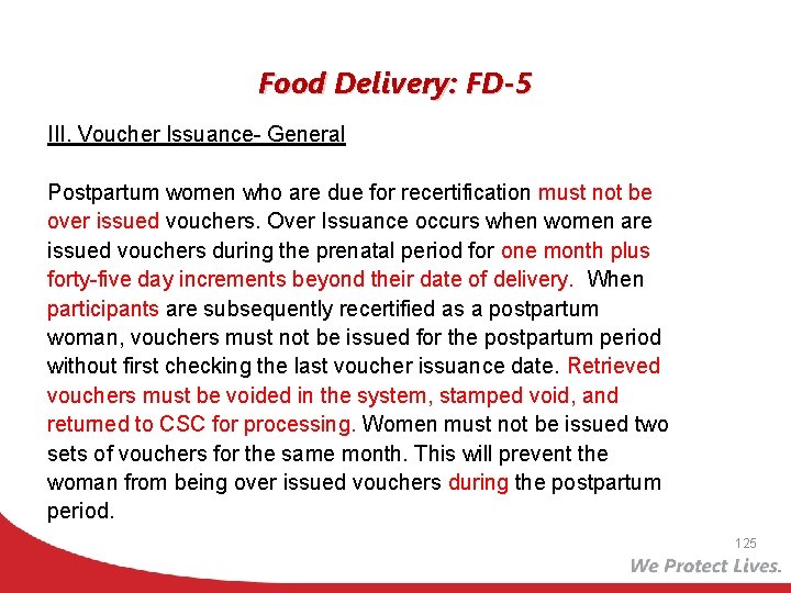 Food Delivery: FD-5 III. Voucher Issuance- General Postpartum women who are due for recertification