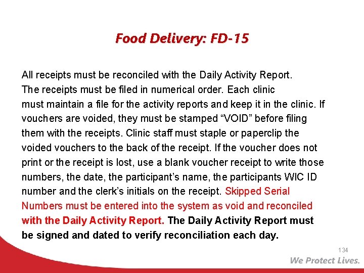 Food Delivery: FD-15 All receipts must be reconciled with the Daily Activity Report. The