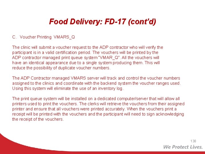 Food Delivery: FD-17 (cont’d) C. Voucher Printing VMARS_Q The clinic will submit a voucher