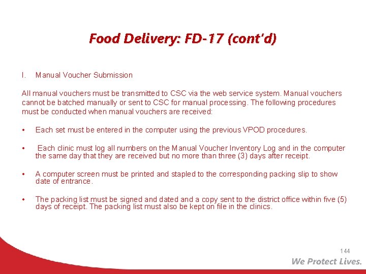Food Delivery: FD-17 (cont’d) I. Manual Voucher Submission All manual vouchers must be transmitted