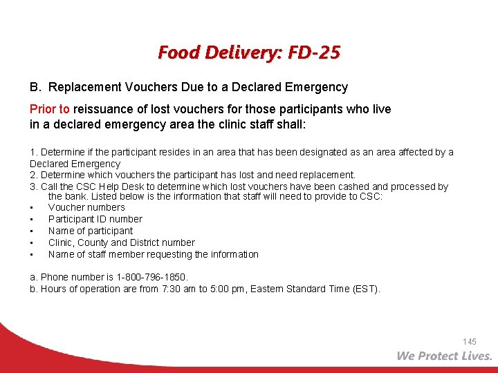 Food Delivery: FD-25 B. Replacement Vouchers Due to a Declared Emergency Prior to reissuance