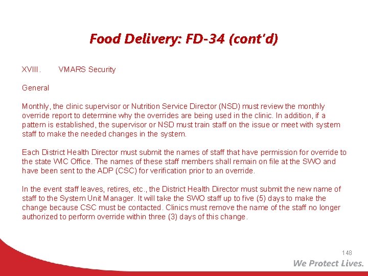 Food Delivery: FD-34 (cont’d) XVIII. General VMARS Security Monthly, the clinic supervisor or Nutrition