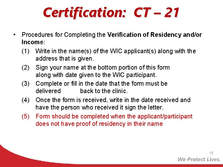 Certification: CT – 21 • Procedures for Completing the Verification of Residency and/or Income: