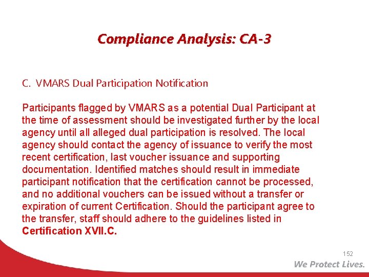 Compliance Analysis: CA-3 C. VMARS Dual Participation Notification Participants flagged by VMARS as a