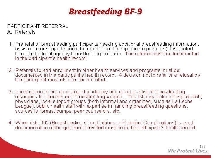 Breastfeeding BF-9 PARTICIPANT REFERRAL A. Referrals 1. Prenatal or breastfeeding participants needing additional breastfeeding