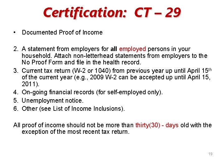 Certification: CT – 29 • Documented Proof of Income 2. A statement from employers