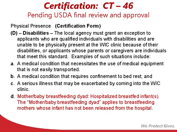 Certification: CT – 46 Pending USDA final review and approval Physical Presence (Certification Form)