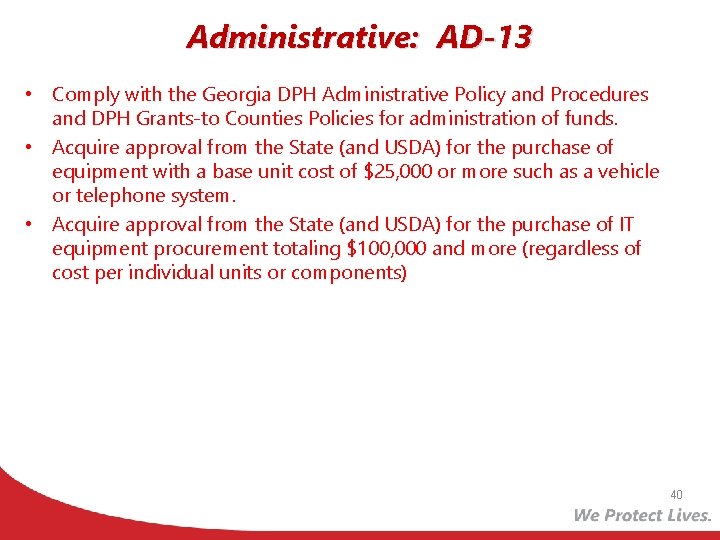 Administrative: AD-13 • Comply with the Georgia DPH Administrative Policy and Procedures and DPH