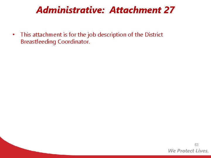 Administrative: Attachment 27 • This attachment is for the job description of the District