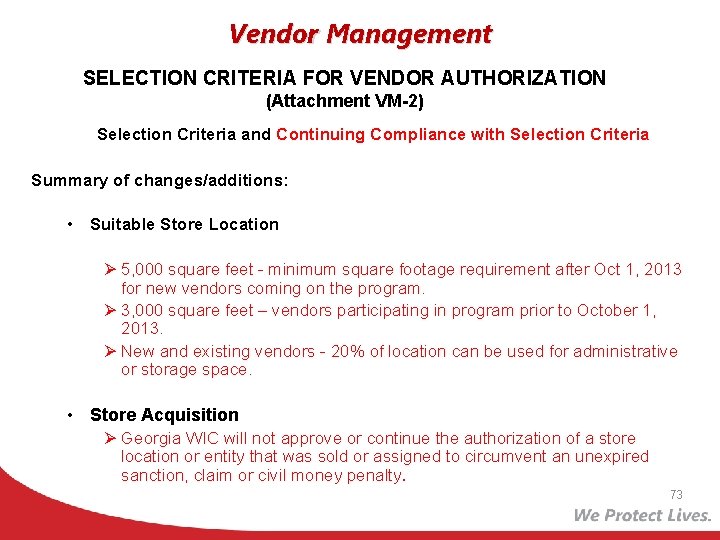 Vendor Management SELECTION CRITERIA FOR VENDOR AUTHORIZATION (Attachment VM-2) Selection Criteria and Continuing Compliance