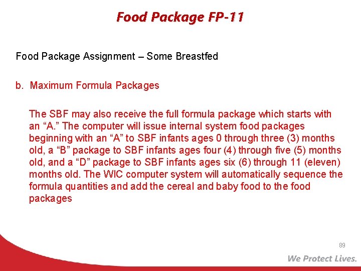Food Package FP-11 Food Package Assignment – Some Breastfed b. Maximum Formula Packages The