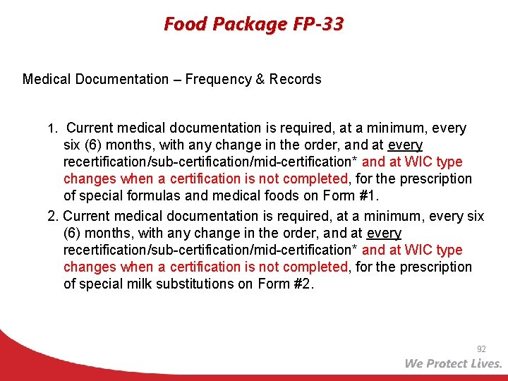 Food Package FP-33 Medical Documentation – Frequency & Records 1. Current medical documentation is