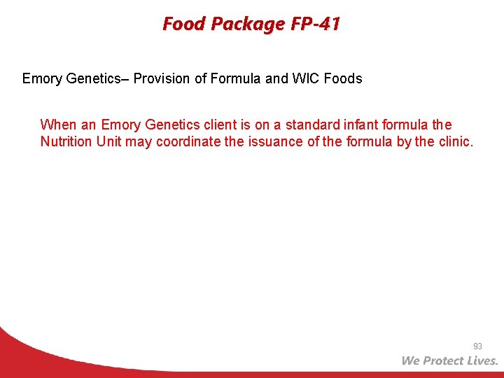 Food Package FP-41 Emory Genetics– Provision of Formula and WIC Foods When an Emory
