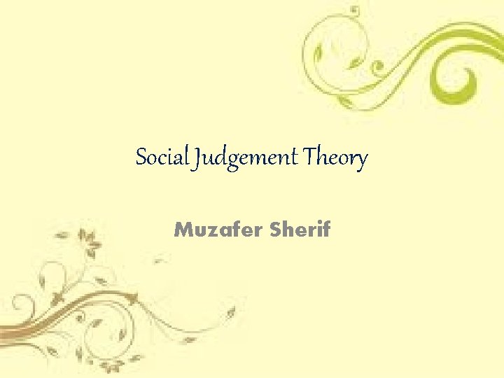 Social Judgement Theory Muzafer Sherif 