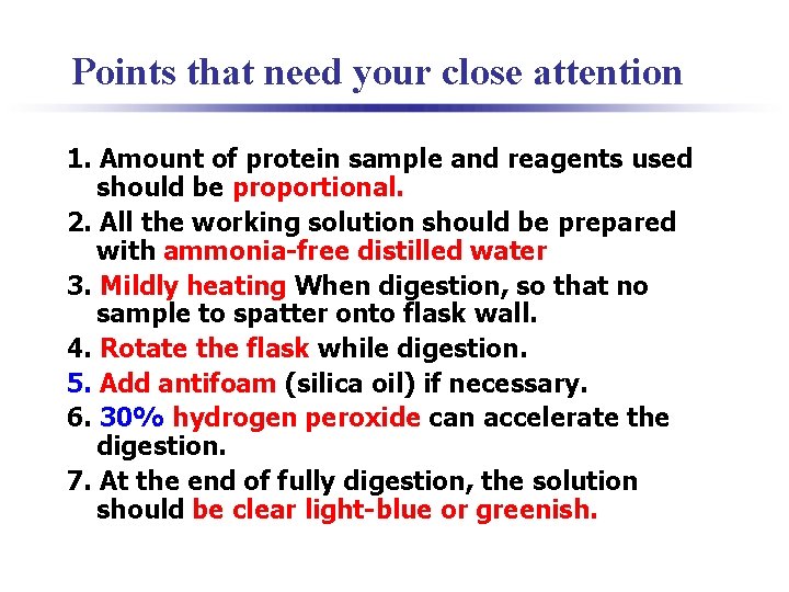 Points that need your close attention 1. Amount of protein sample and reagents used