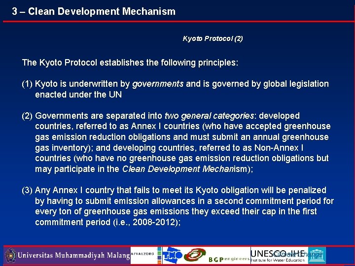 3 – Clean Development Mechanism Kyoto Protocol (2) The Kyoto Protocol establishes the following