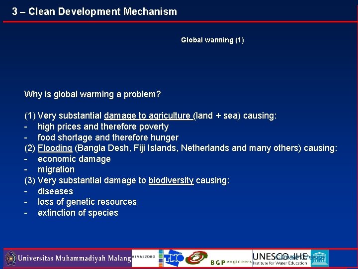 3 – Clean Development Mechanism Global warming (1) Why is global warming a problem?