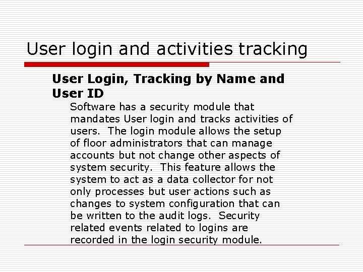 User login and activities tracking User Login, Tracking by Name and User ID Software