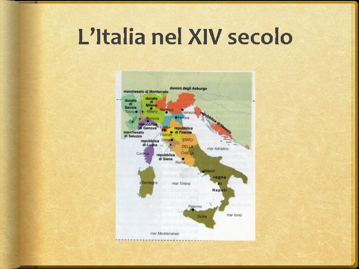 L’Italia nel XIV secolo 