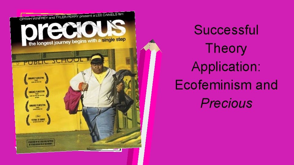 Successful Theory Application: Ecofeminism and Precious Jens Martensson p 21 