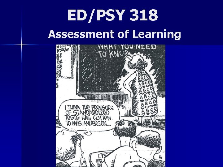 ED/PSY 318 Assessment of Learning 