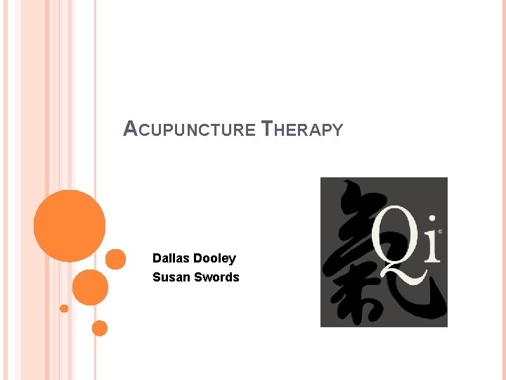 ACUPUNCTURE THERAPY Dallas Dooley Susan Swords 