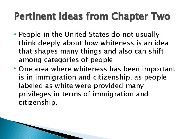Pertinent Ideas from Chapter Two People in the United States do not usually think