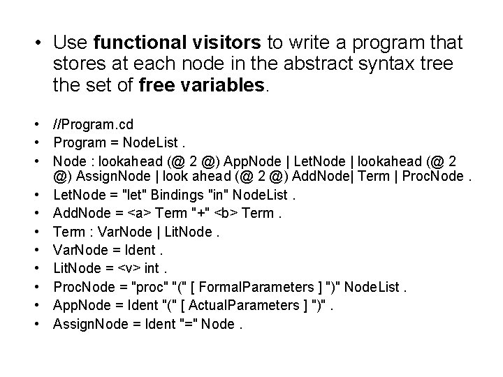  • Use functional visitors to write a program that stores at each node