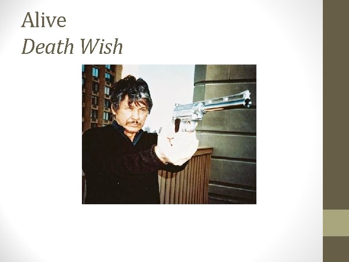 Alive Death Wish 