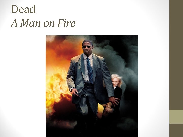 Dead A Man on Fire 