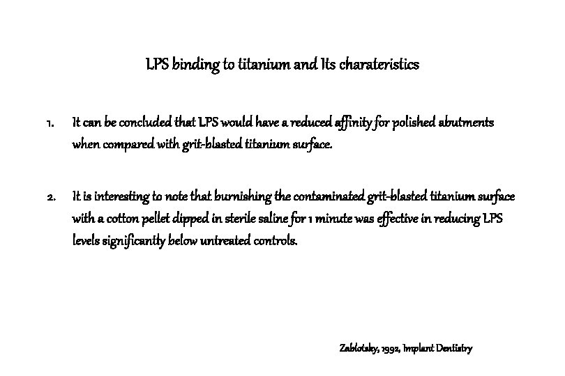 LPS binding to titanium and Its charateristics 1. It can be concluded that LPS LPS binding to titanium and Its charateristics 1. It can be concluded that LPS