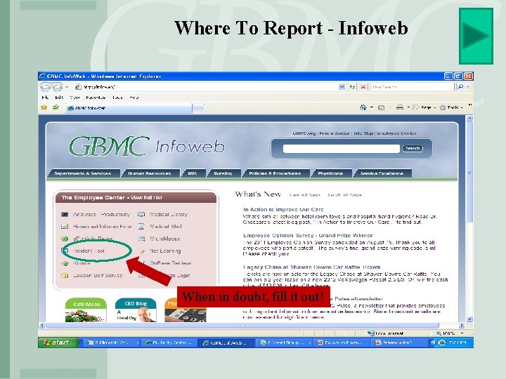 Where To Report - Infoweb When in doubt, fill it out! 
