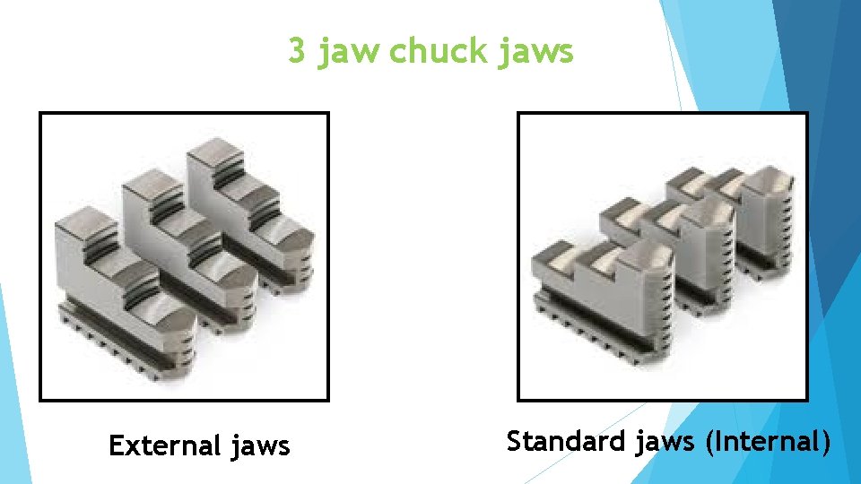 3 jaw chuck jaws External jaws Standard jaws (Internal) 