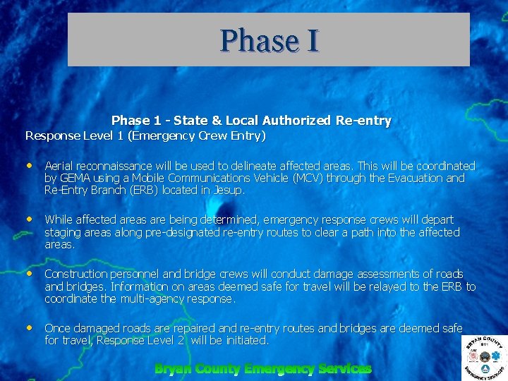 Phase I Phase 1 - State & Local Authorized Re-entry Response Level 1 (Emergency