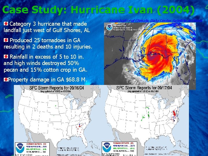 Case Study: Hurricane Ivan (2004) Category 3 hurricane that made landfall just west of