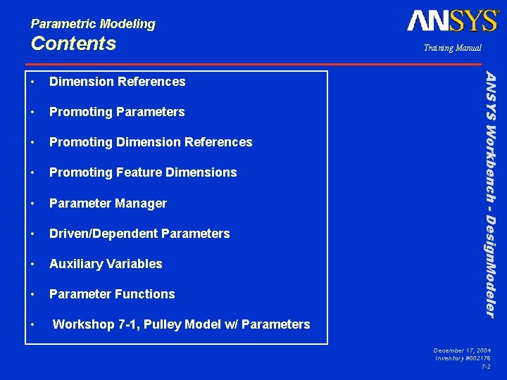 Parametric Modeling Contents Dimension References • Promoting Parameters • Promoting Dimension References • Promoting