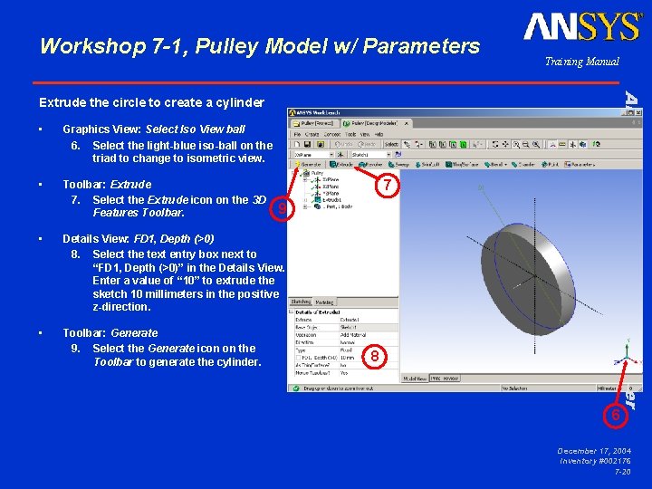 Workshop 7 -1, Pulley Model w/ Parameters Training Manual ANSYS Workbench - Design. Modeler