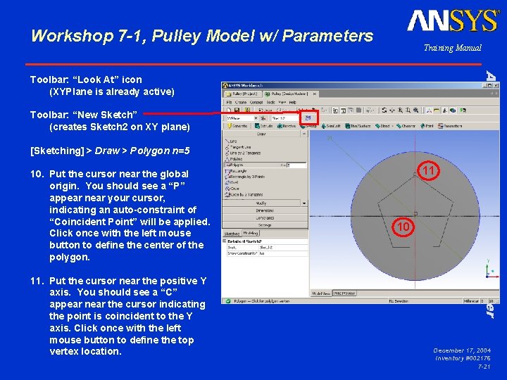 Workshop 7 -1, Pulley Model w/ Parameters Training Manual Toolbar: “New Sketch” (creates Sketch