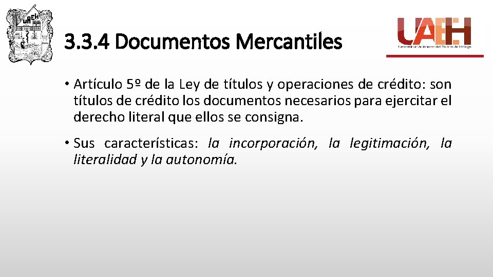 3. 3. 4 Documentos Mercantiles • Artículo 5º de la Ley de títulos y