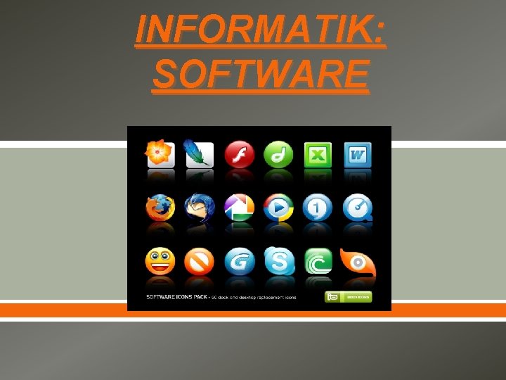 INFORMATIK: SOFTWARE 